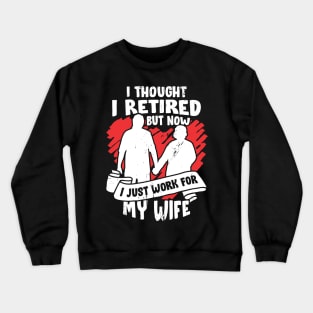 Funny Retirement Pensioner Gift Crewneck Sweatshirt